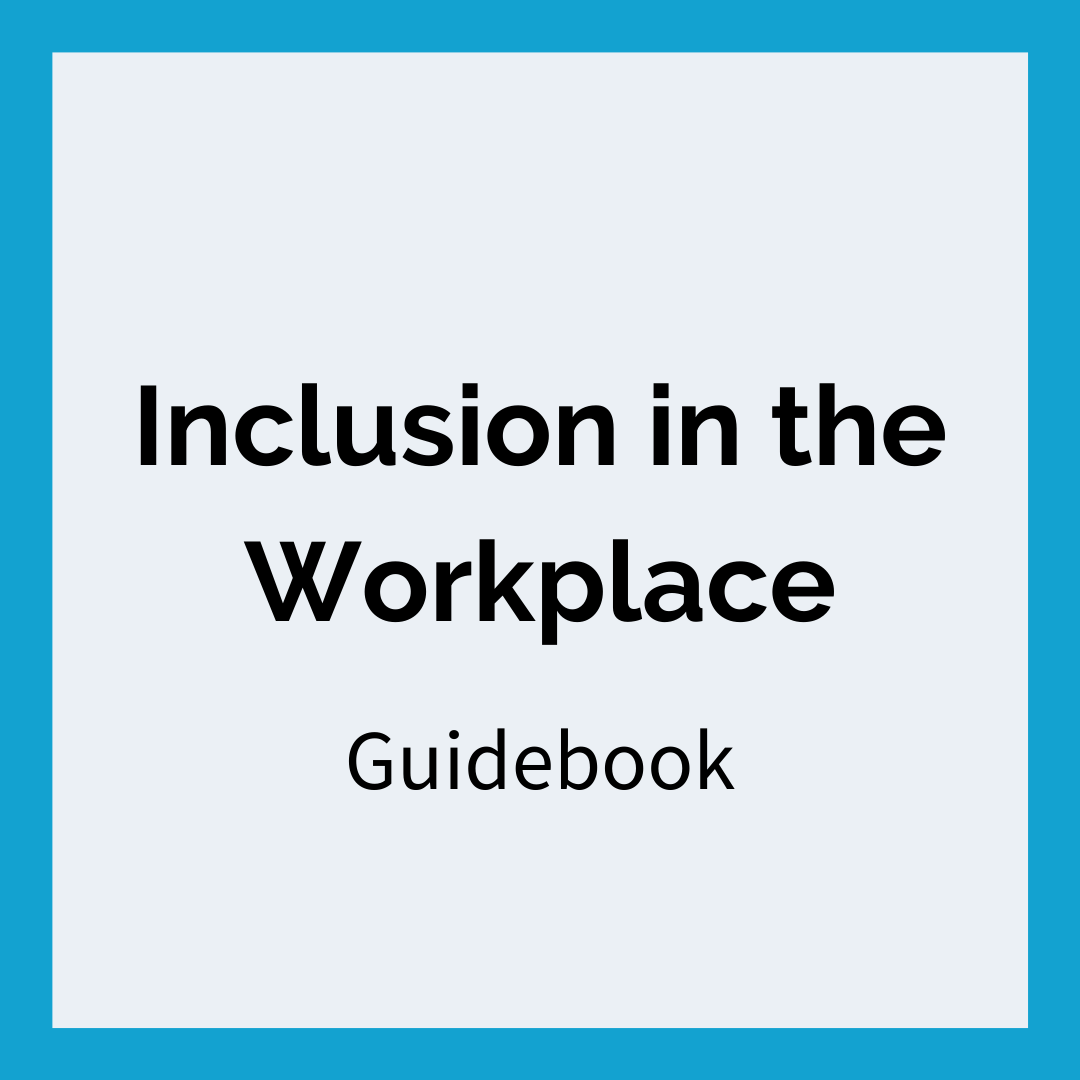 Black text that reads "Inclusion in the Workplace" with a sub-header that reads "Guidebook"